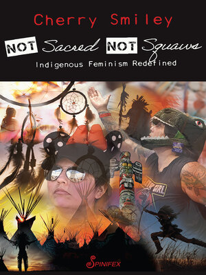 cover image of Not Sacred, Not Squaws